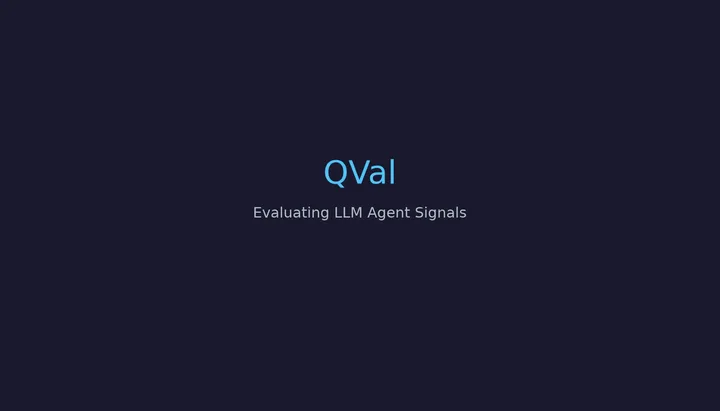 QVal: как оценить сигналы для обучения LLM-агентов без тренировки
